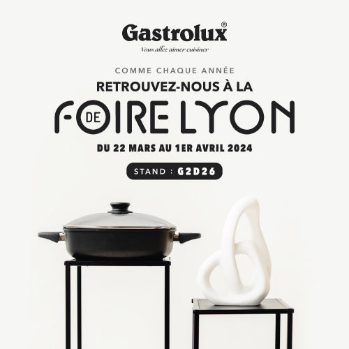 Découvrez les Nouveautés et Offres Exclusives de Gastrolux France à la Foire de Lyon 2024